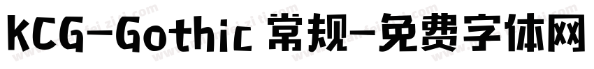KCG-Gothic 常规字体转换